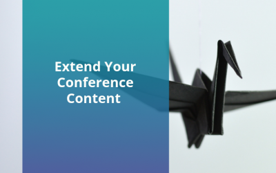 Extend Your Conference Content