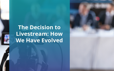 The Decision to Livestream: How We Have Evolved